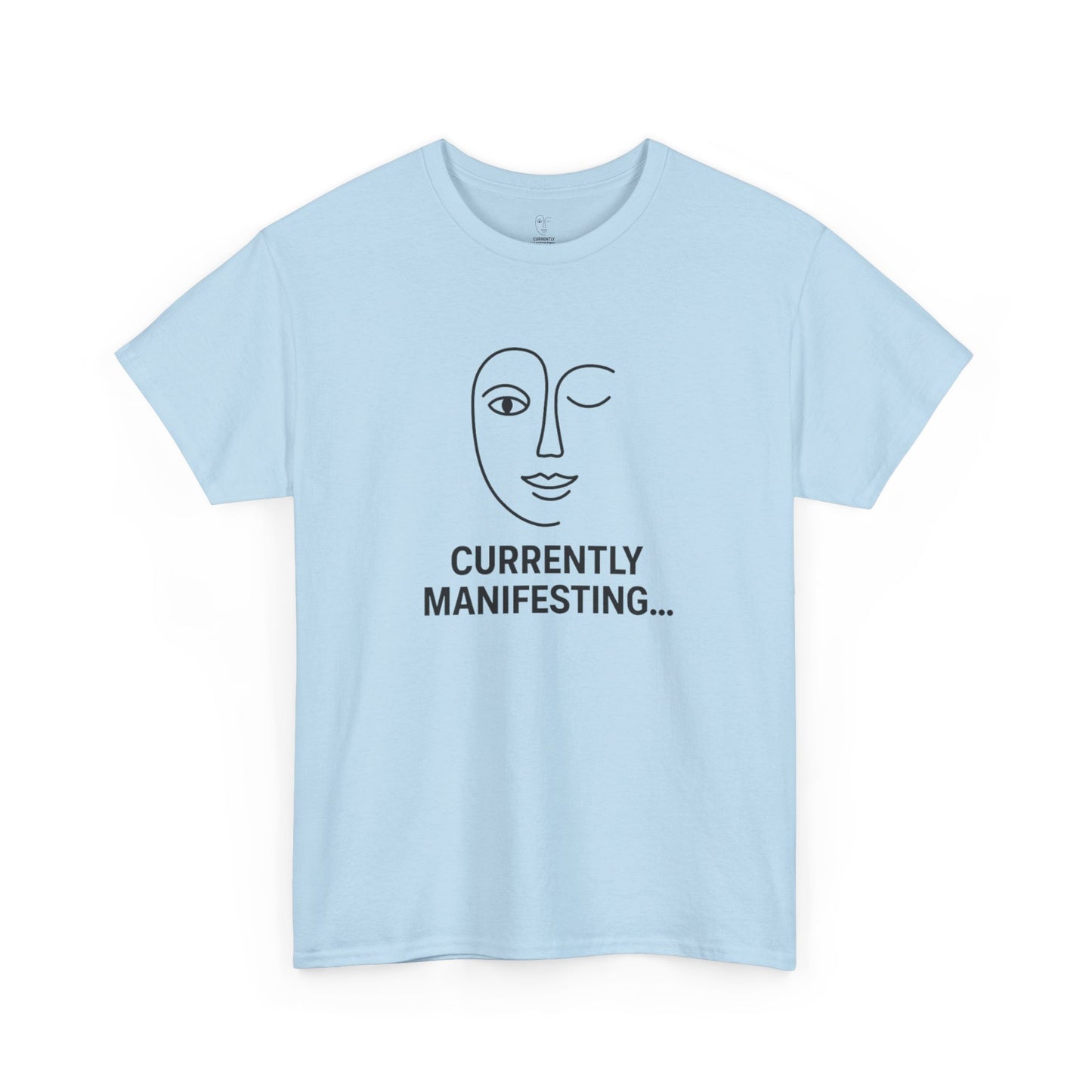 Currently Manifesting Unisex Heavy Cotton Tee, Affirmation Tee, Motivational T-Shirt, Gift for Dreamers, Casual Wear, Spiritual Apparel