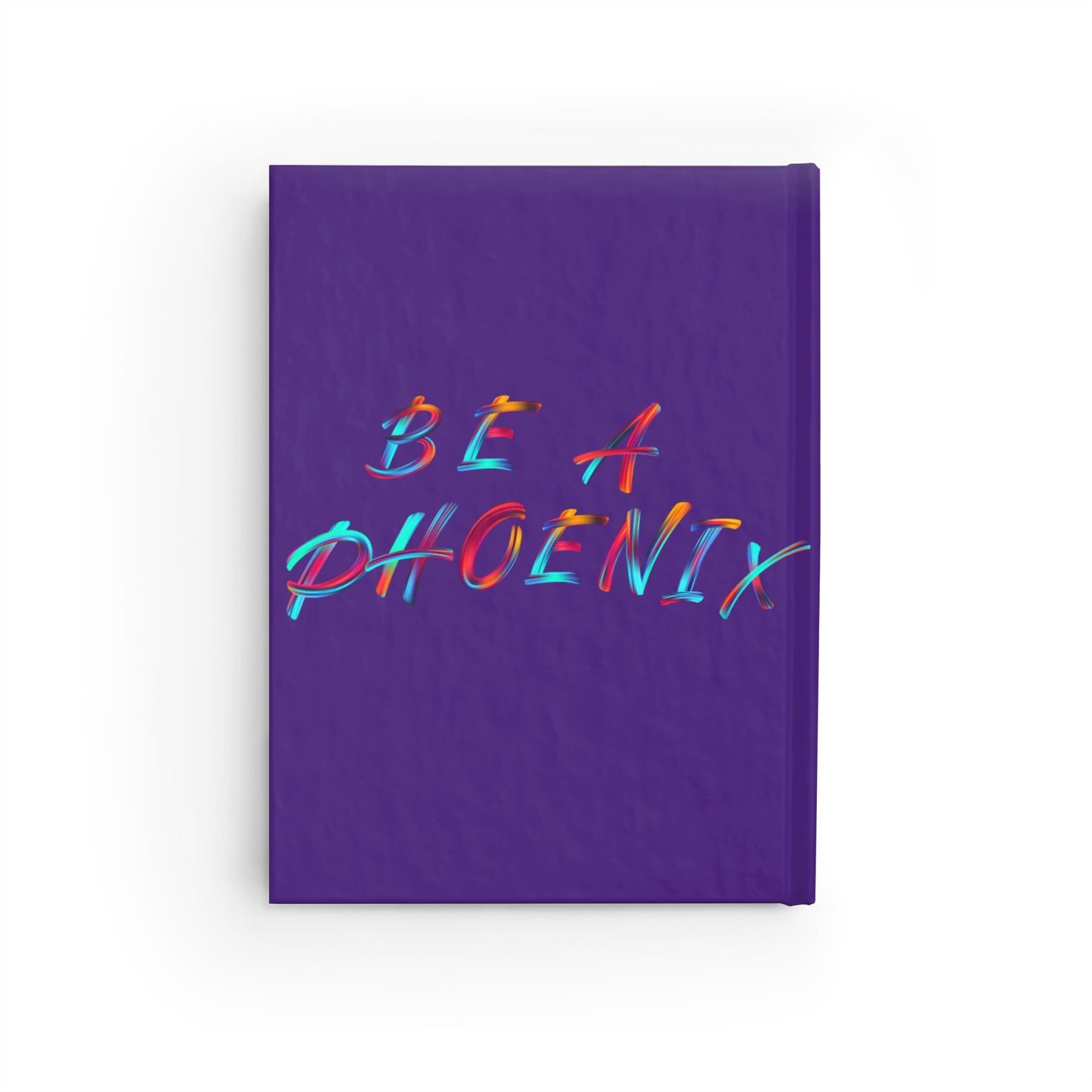 Phoenix Inspirational Journal - Be A Phoenix, Motivational Gift, Recovery Journal, Self-Care Notebook, Creative Writing, Affirmations